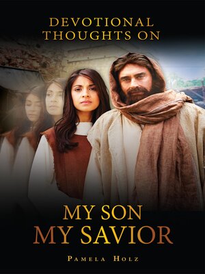 cover image of Devotional Thoughts on My Son, My Savior